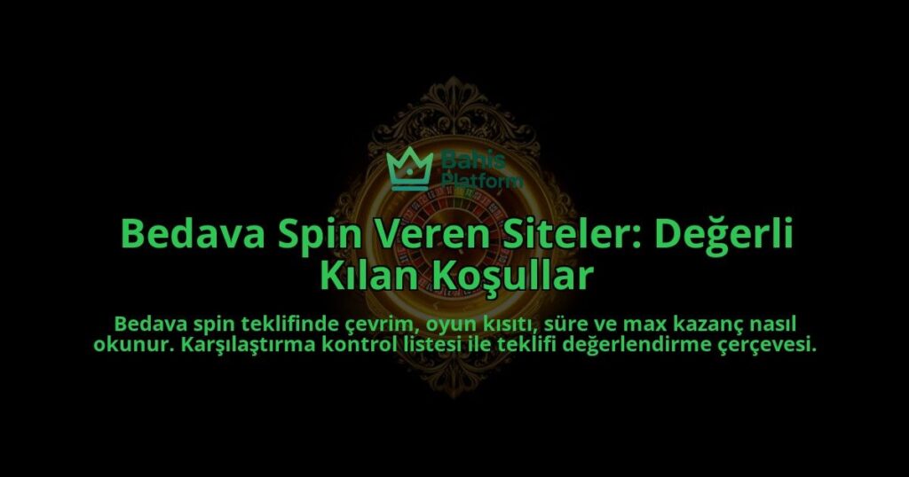 Bedava-Spin-Veren-Siteler-Degerli-Kilan-Kosullar-overlay-1788119368.jpg