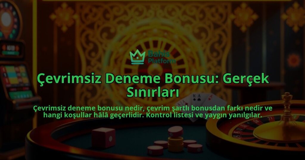 Cevrimsiz-Deneme-Bonusu-Gercek-Sinirlari-overlay-1788165564.jpg